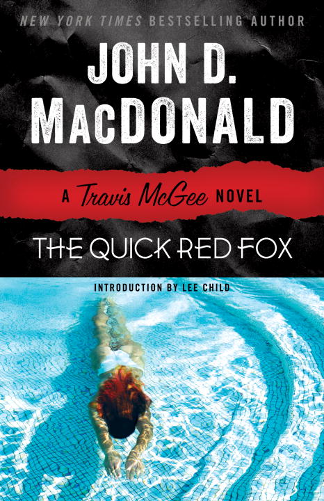 John D. MacDonald/The Quick Red Fox@ A Travis McGee Novel@Revised